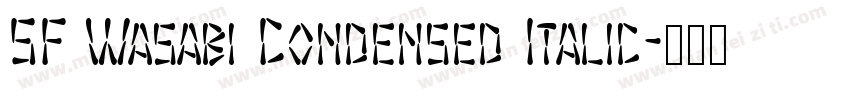 SF Wasabi Condensed Italic字体转换